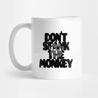 Don't spank the monkey Mug